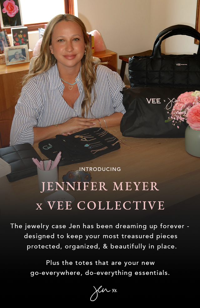 VEE x Jennifer Meyer